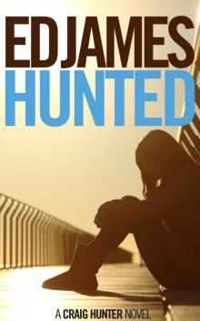 Hunted (Craig Hunter Police Thrillers Book 2) Read online
