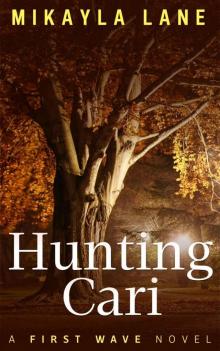 Hunting Cari (First Wave) Read online