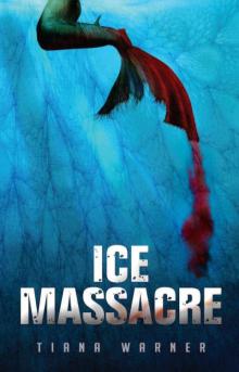 Ice Massacre Read online