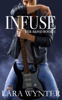 Infuse: The Band Book 1 Read online