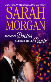 Italian Doctor, Sleigh-Bell Bride Read online
