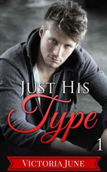 Just His Type (Part One) Read online