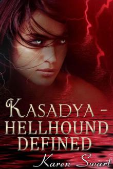 Kasadya Hellhound Defined (Kasadya Hellhound Series)