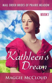Kathleen's Dream (Mail-Order Brides Of Prairie Meadow 1) Read online