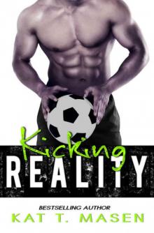 Kicking Reality Read online