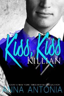 Kiss, Kiss Killian (Killian and Lucy Book 1) Read online