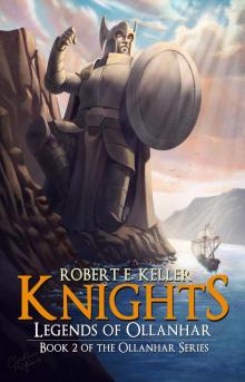 Knights: Legends of Ollanhar Read online