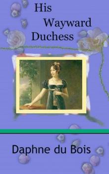 Lady Adventuress 01 - His Wayward Duchess Read online