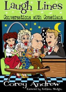 Laugh Lines: Conversations With Comedians