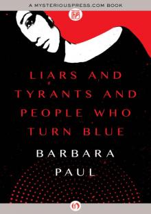 Liars and Tyrants and People Who Turn Blue Read online