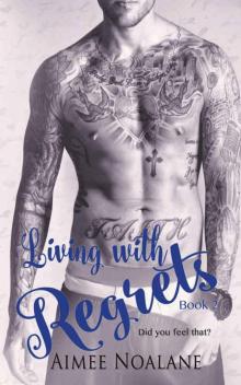 Living with Regrets (No Regrets book 2)