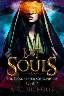 Lost Souls: An Urban Fantasy Novel (The Cardkeeper Chronicles Book 2) Read online