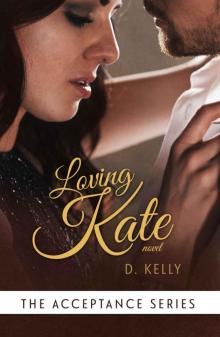 Loving Kate (Acceptance #3) Read online