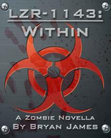 LZR-1143: Within (A Zombie Novella) Read online