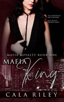 Mafia King (Mafia Royalty Book 1)