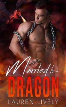 Married to a Dragon (No Such Thing as Dragons Book 4) Read online