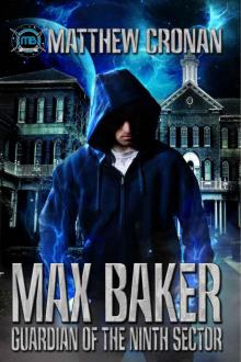Max Baker: Guardian of the Ninth Sector Read online