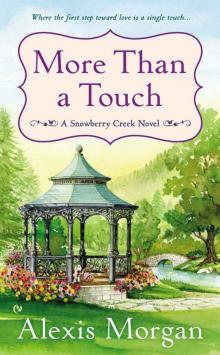 More Than a Touch: A Snowberry Creek Novel Read online
