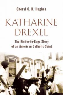 Mother Katharine Drexel Read online
