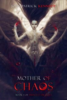 Mother of Chaos (Princess Dracula Book 3)