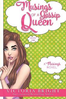 Musings of a Gossip Queen: A Chick-Lit Comedy Read online