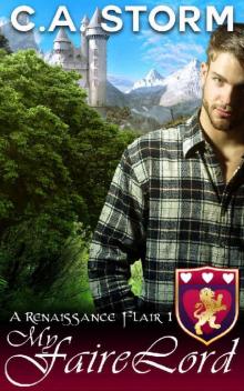 My Faire Lord: A Renaissance Flair - Book 1 Read online