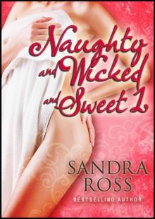 Naughty And Wicked And Sweet 1