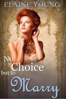 No Choice but to Marry: A Historical Mail Order Bride Romance Read online