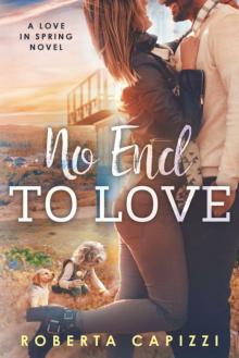 No End to Love: A Love in Spring Novel Read online