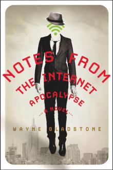 Notes From the Internet Apocalypse Read online