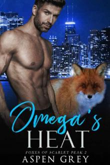 Omega's Heat: An M/M Shifter MPreg Romance (Foxes of Scarlet Peak Book 2) Read online