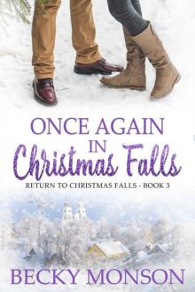 Once Again In Christmas Falls (Return To Christmas Falls Book 3) Read online