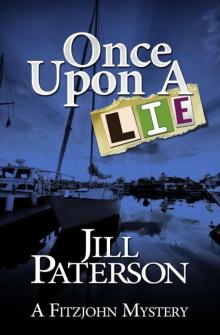 ONCE UPON A LIE (A Fitzjohn Mystery) Read online
