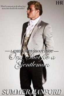 One Shot for a Gentleman (Ladies Always Shoot First Book 3) Read online