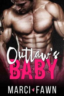 Outlaw's Baby: A Bad Boy Secret Baby Romance Read online