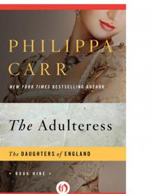 Philippa Carr - [Daughters of England 09] Read online