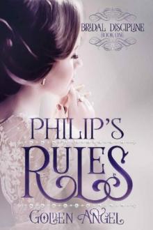 Philip's Rules (Bridal Discipline Book 1)