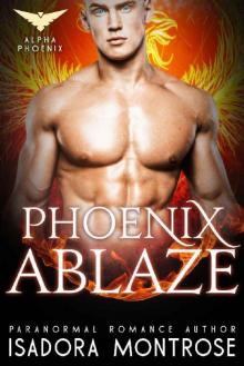 Phoenix Ablaze (BBW / Phoenix Shifter Romance) (Alpha Phoenix Book 1) Read online