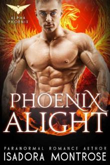 Phoenix Alight (Alpha Phoenix Book 4) Read online