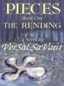 Pieces: Book One, The Rending