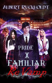 Pride X Familiar ReVamp (Pride X ReVamp Book 1) Read online