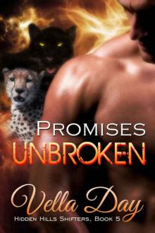 Promises Unbroken: A Hot Paranormal Shifter Romance (Hidden Hills Shifter Book 5)