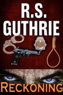 R.S. Guthrie - Detective Bobby Mac 03 - Reckoning Read online