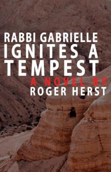 Rabbi Gabrielle Ignites a Tempest Read online