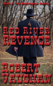 Red River Revenge (Remington Book 1) Read online