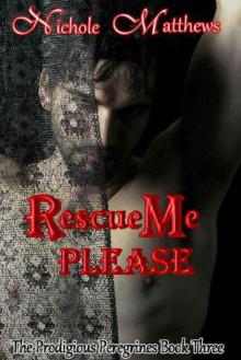 Rescue Me Please Read online