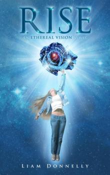 Rise (The Ethereal Vision Book 2) Read online