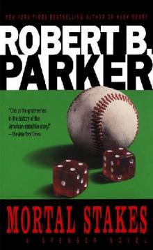 Robert B Parker - Spenser 03 - Mortal Stakes Read online