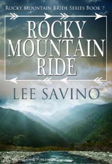 Rocky Mountain Ride (Rocky Mountain Bride Series Book 7) Read online