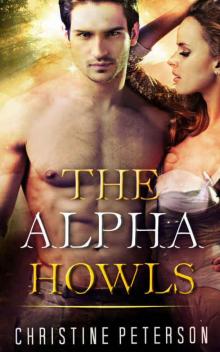 ROMANCE: The Alpha Howls (Paranormal Werewolf Shapeshifter New Adult Contemporary Romance) (Shapeshifter Mystery Alpha Werewolf Romance)